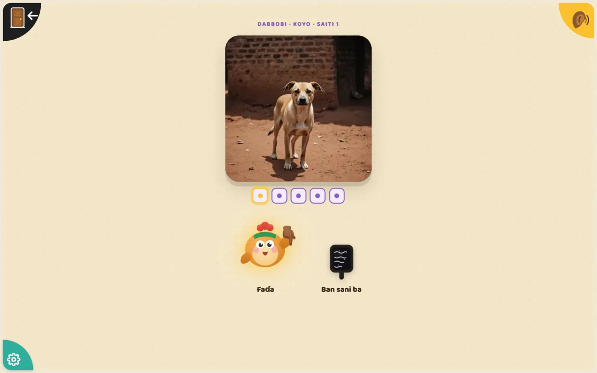 Kratu words lesson "Dabbobi · Koyo · Saiti 1" (animals): a photo of a dog in a yard, five progress dots, Laila with the label "Faɗa" (say it) and a black slate labelled "Ban sani ba" (I don't know)